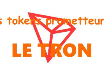 Les tokens prometteurs Tron